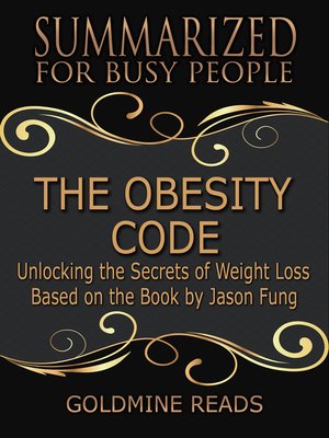 cover image of The Obesity Code--Summarized for Busy People